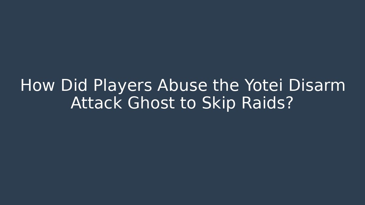 How Did Players Abuse the Yotei Disarm Attack Ghost to Skip Raids?