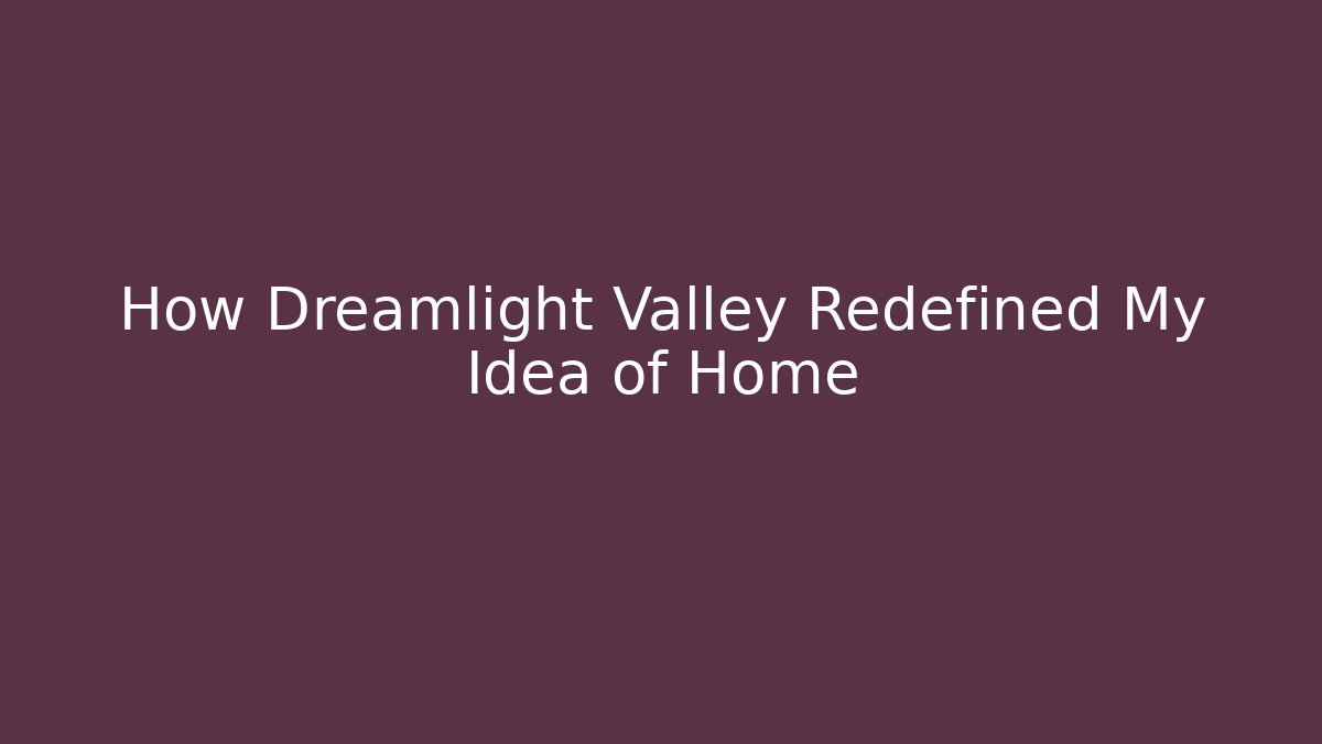How Dreamlight Valley Redefined My Idea of Home - Felix Cat Insurance