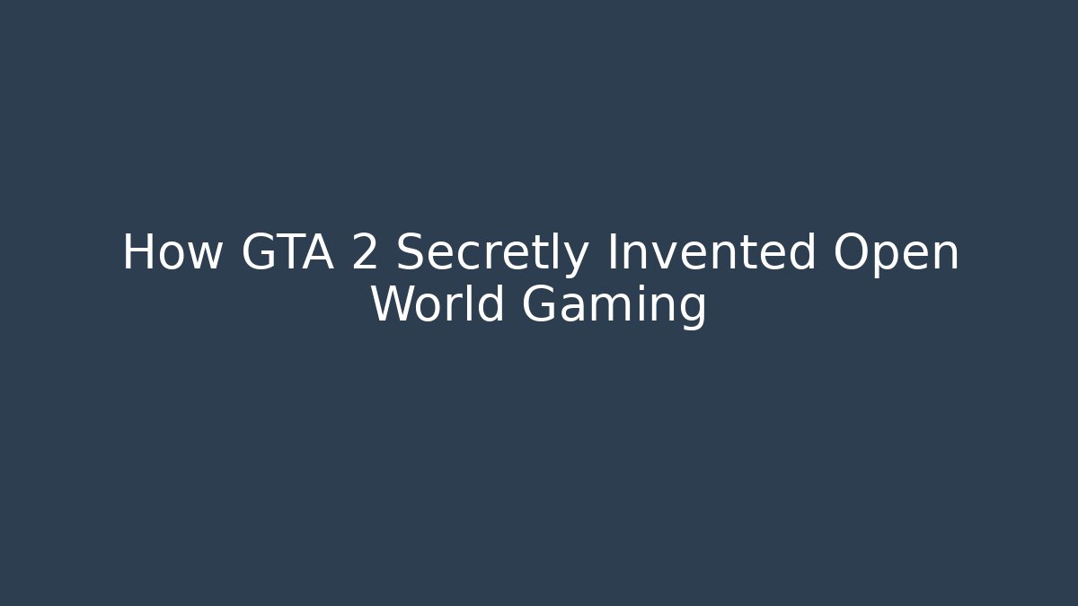 How GTA 2 Secretly Invented Open World Gaming