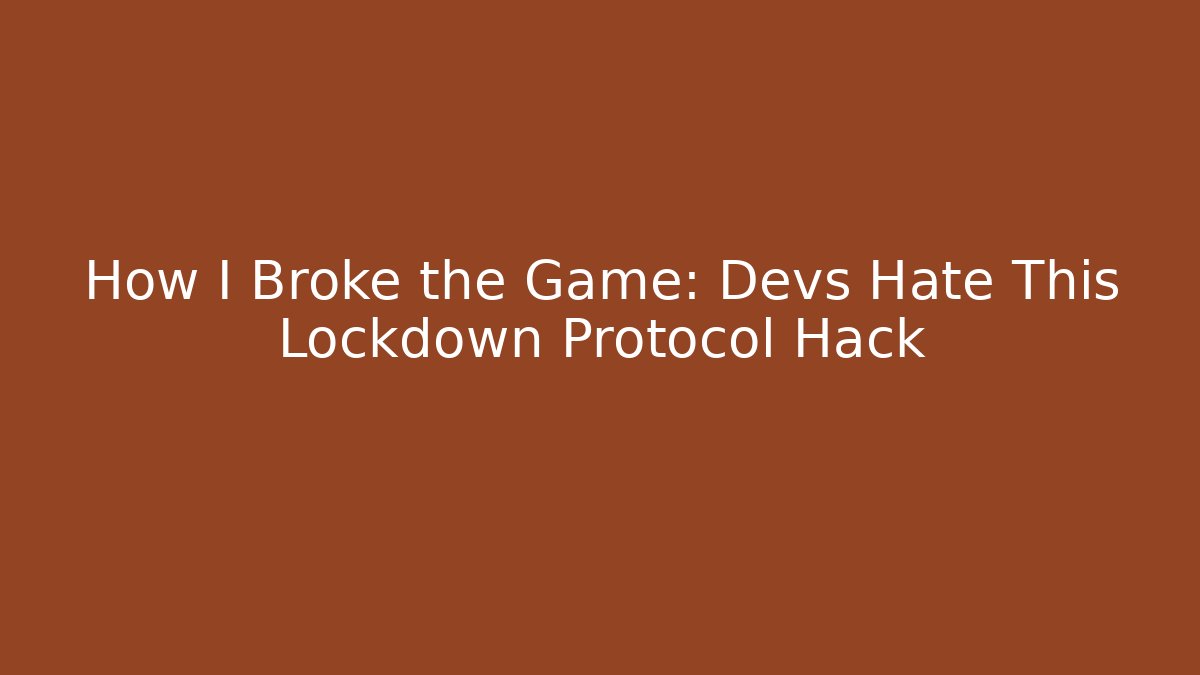 How I Broke the Game: Devs Hate This Lockdown Protocol Hack - Felix Cat Insurance