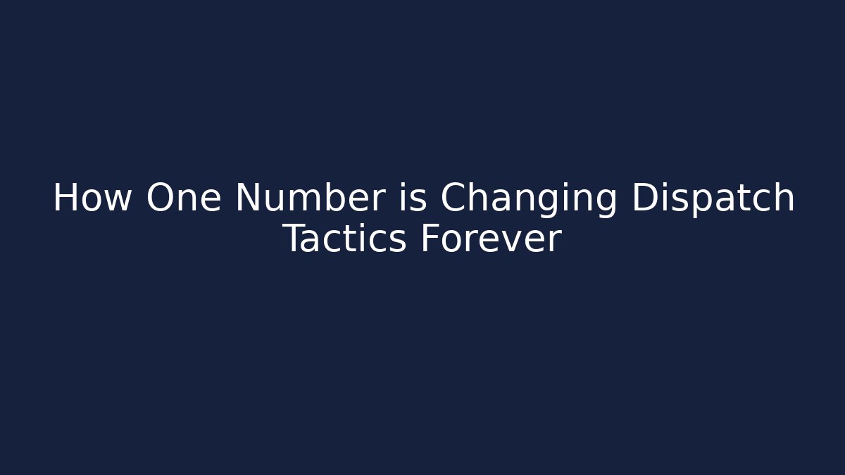 How One Number is Changing Dispatch Tactics Forever - Felix Cat Insurance
