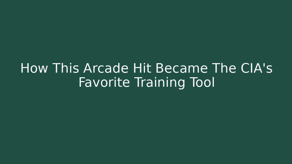How This Arcade Hit Became The CIA's Favorite Training Tool