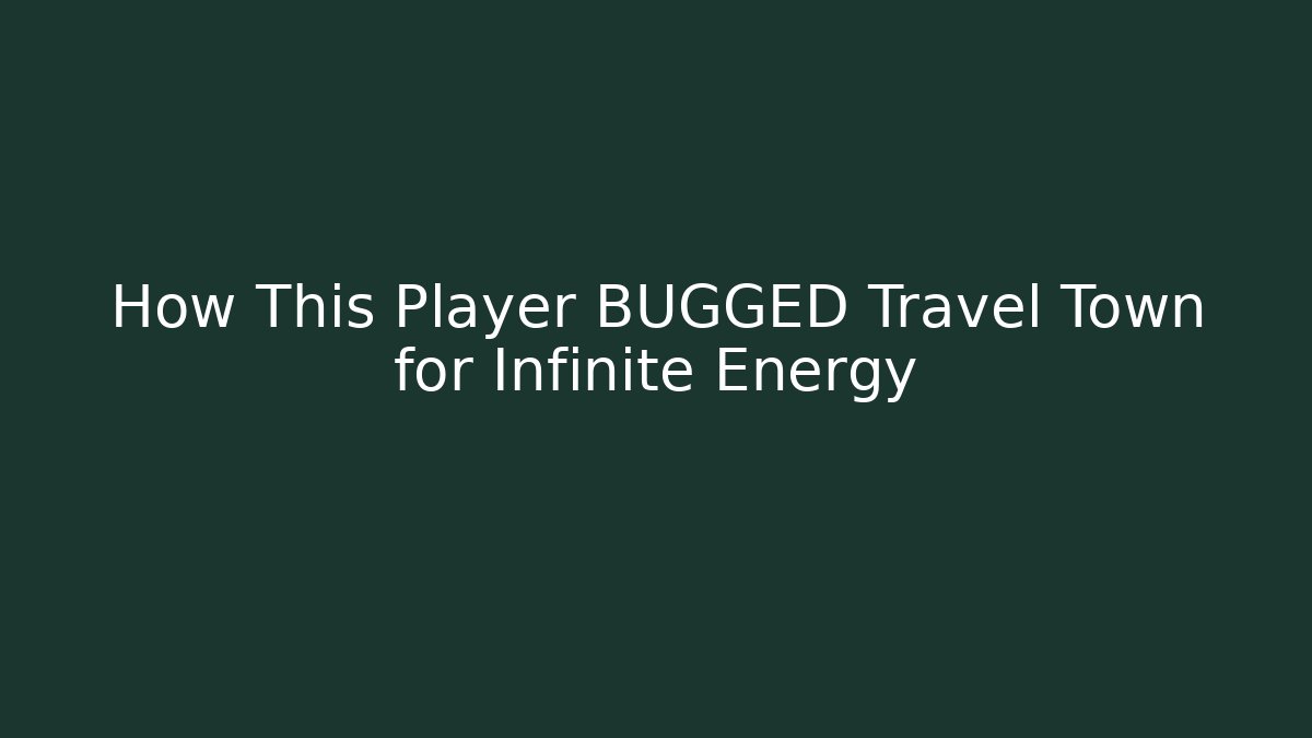 How This Player BUGGED Travel Town for Infinite Energy - Felix Cat Insurance