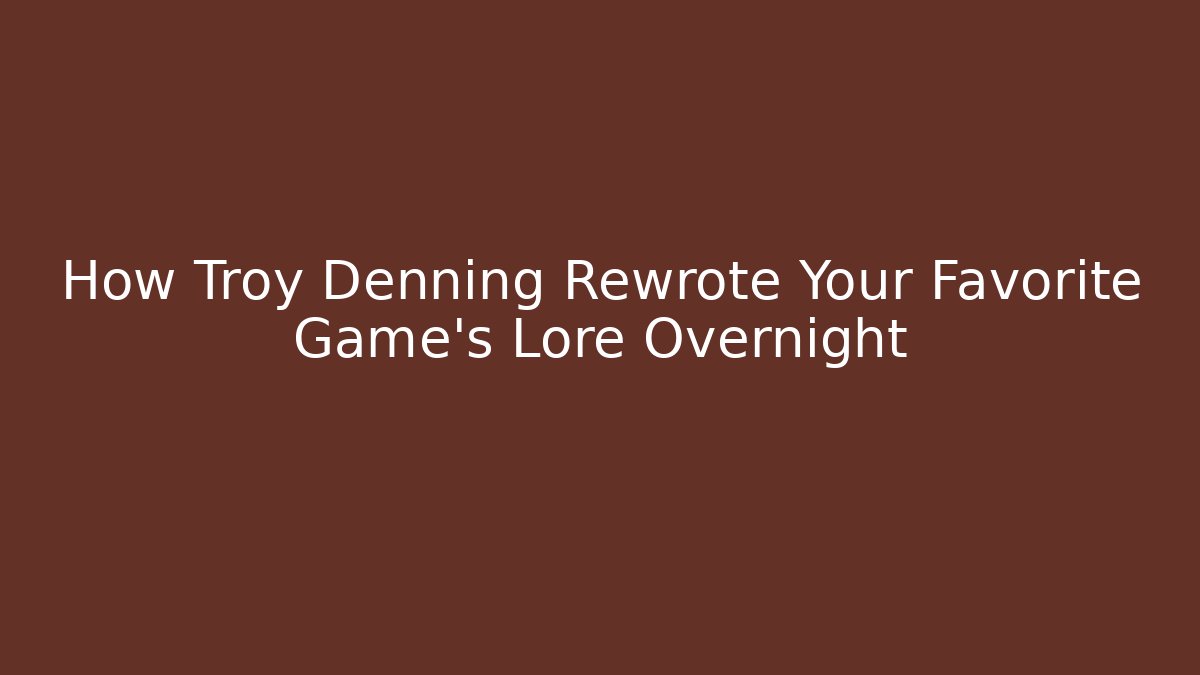 How Troy Denning Rewrote Your Favorite Game’s Lore Overnight - Felix Cat Insurance