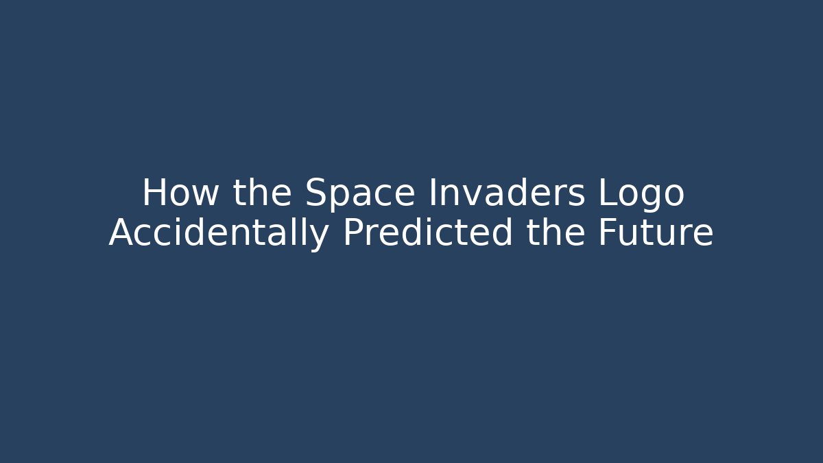 How the Space Invaders Logo Accidentally Predicted the Future