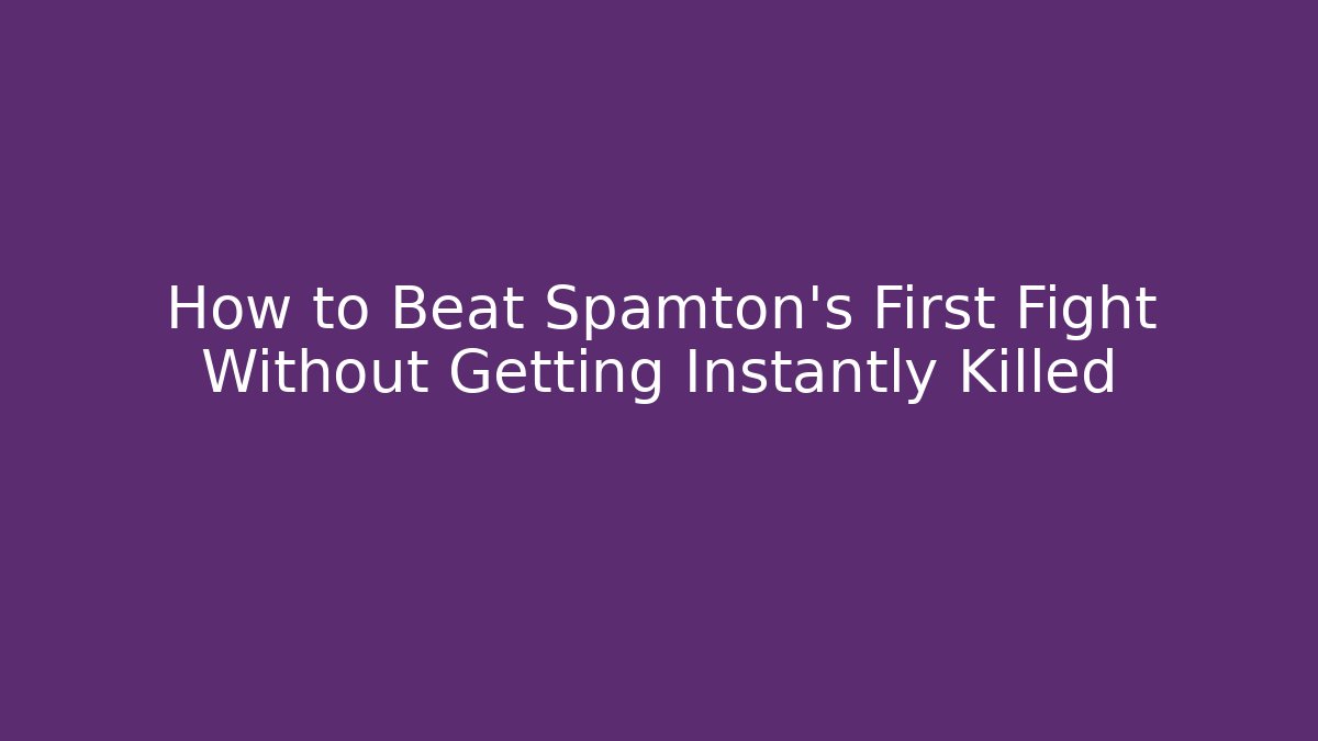 How to Beat Spamton's First Fight Without Getting Instantly Killed