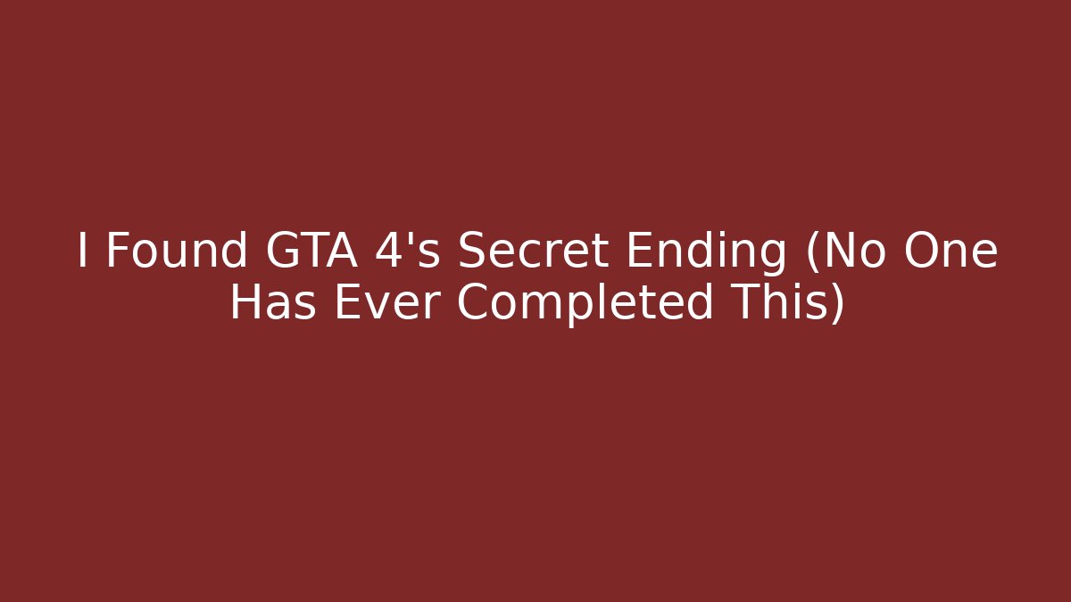 I Found GTA 4’s Secret Ending (No One Has Ever Completed This)