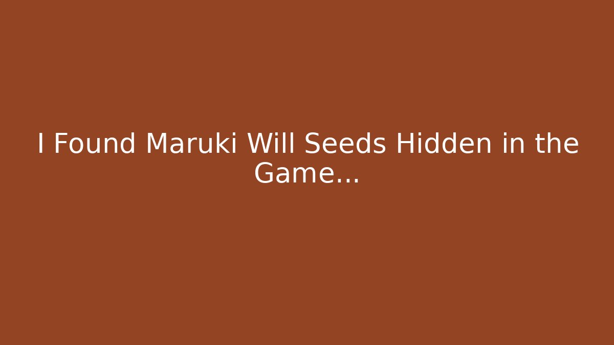 I Found Maruki Will Seeds Hidden in the Game...