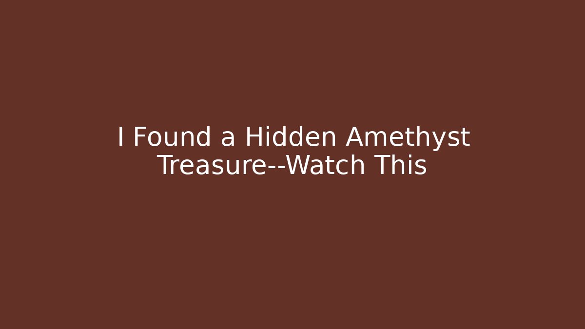I Found a Hidden Amethyst Treasure—Watch This - Felix Cat Insurance