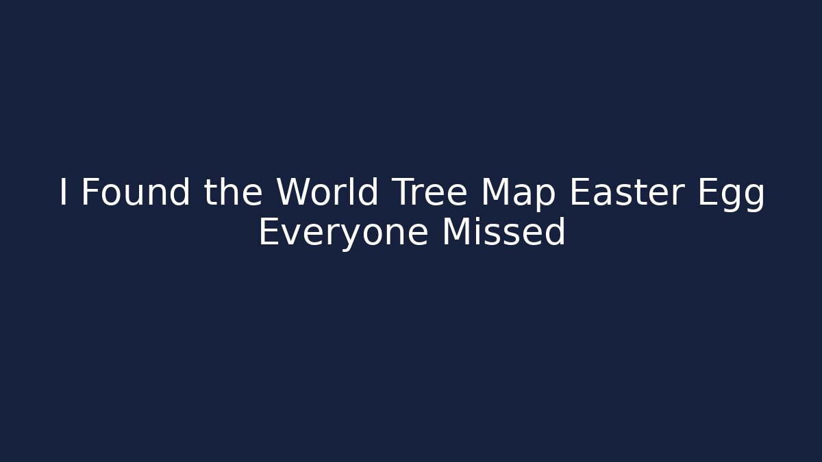 I Found the World Tree Map Easter Egg Everyone Missed - Felix Cat Insurance