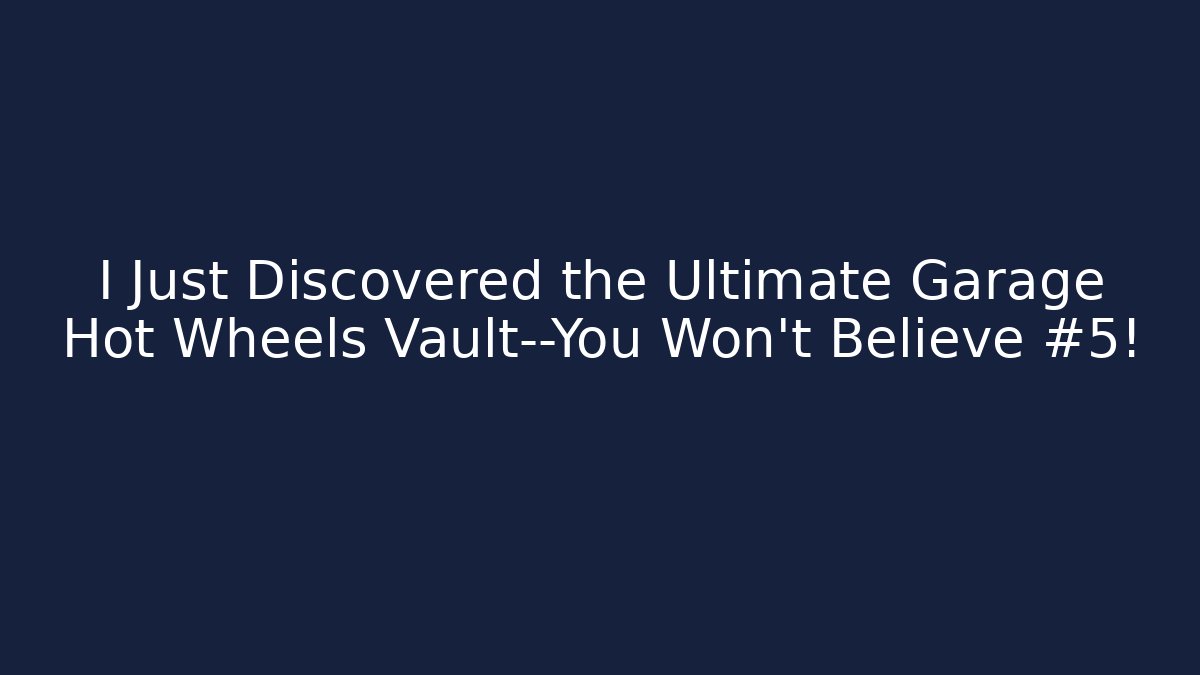 I Just Discovered the Ultimate Garage Hot Wheels Vault—You Won't Believe #5!
