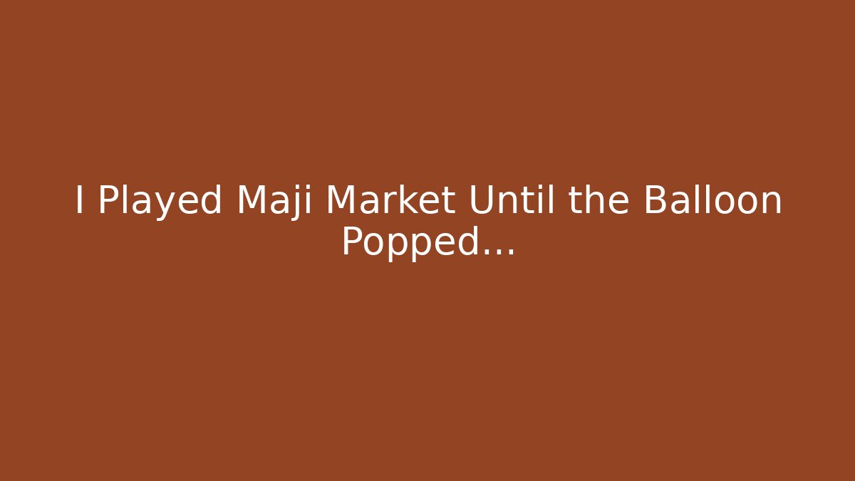 I Played Maji Market Until the Balloon Popped... - Felix Cat Insurance