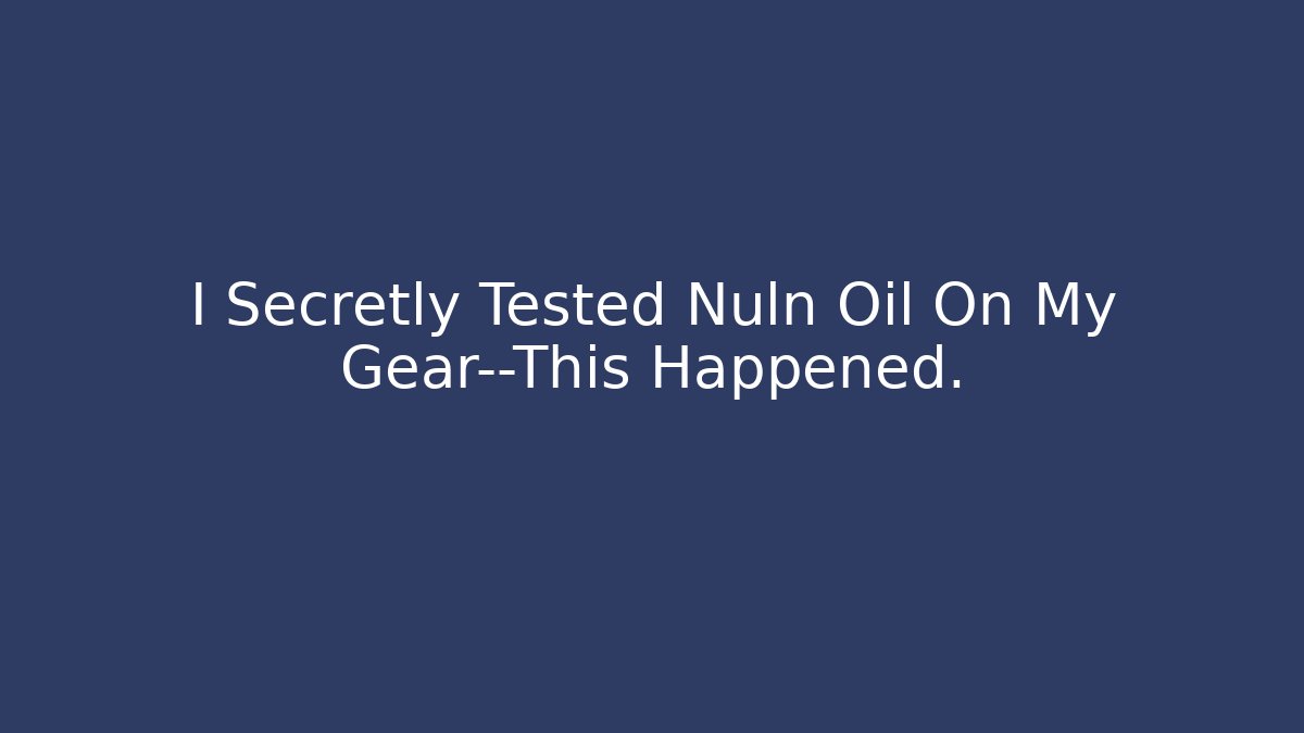 I Secretly Tested Nuln Oil On My Gear—This Happened.