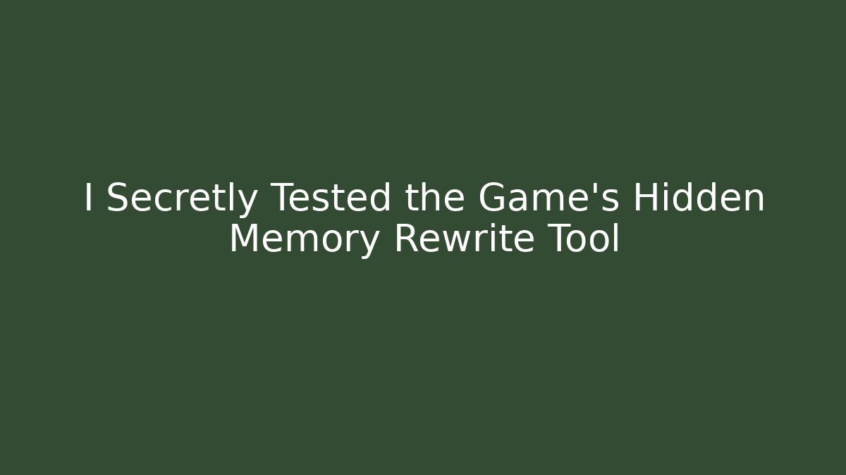 I Secretly Tested the Game’s Hidden Memory Rewrite Tool - Felix Cat Insurance