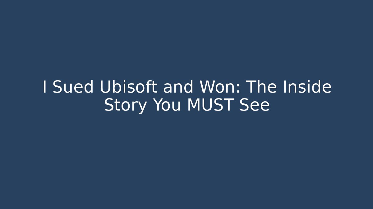 I Sued Ubisoft and Won: The Inside Story You MUST See - Felix Cat Insurance