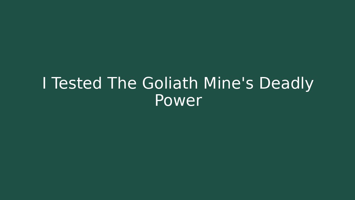 I Tested The Goliath Mine's Deadly Power - Felix Cat Insurance