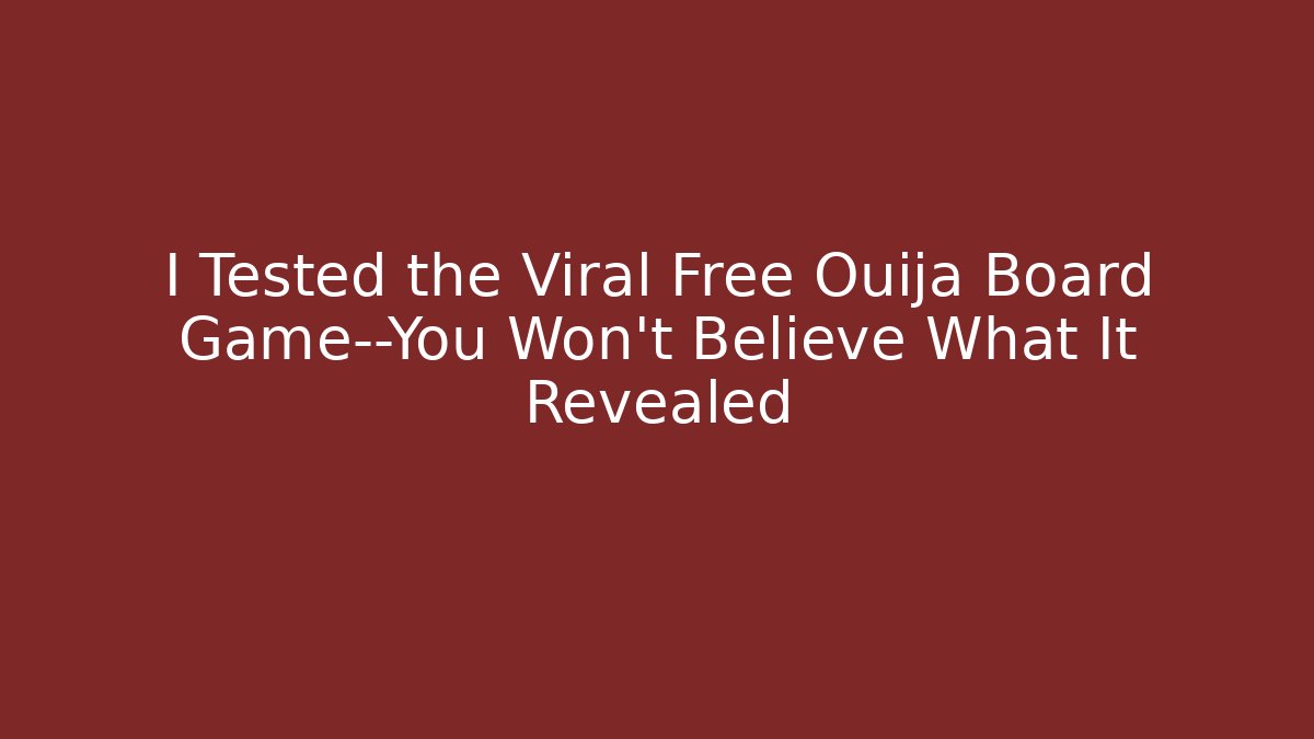 I Tested the Viral Free Ouija Board Game—You Won’t Believe What It Revealed