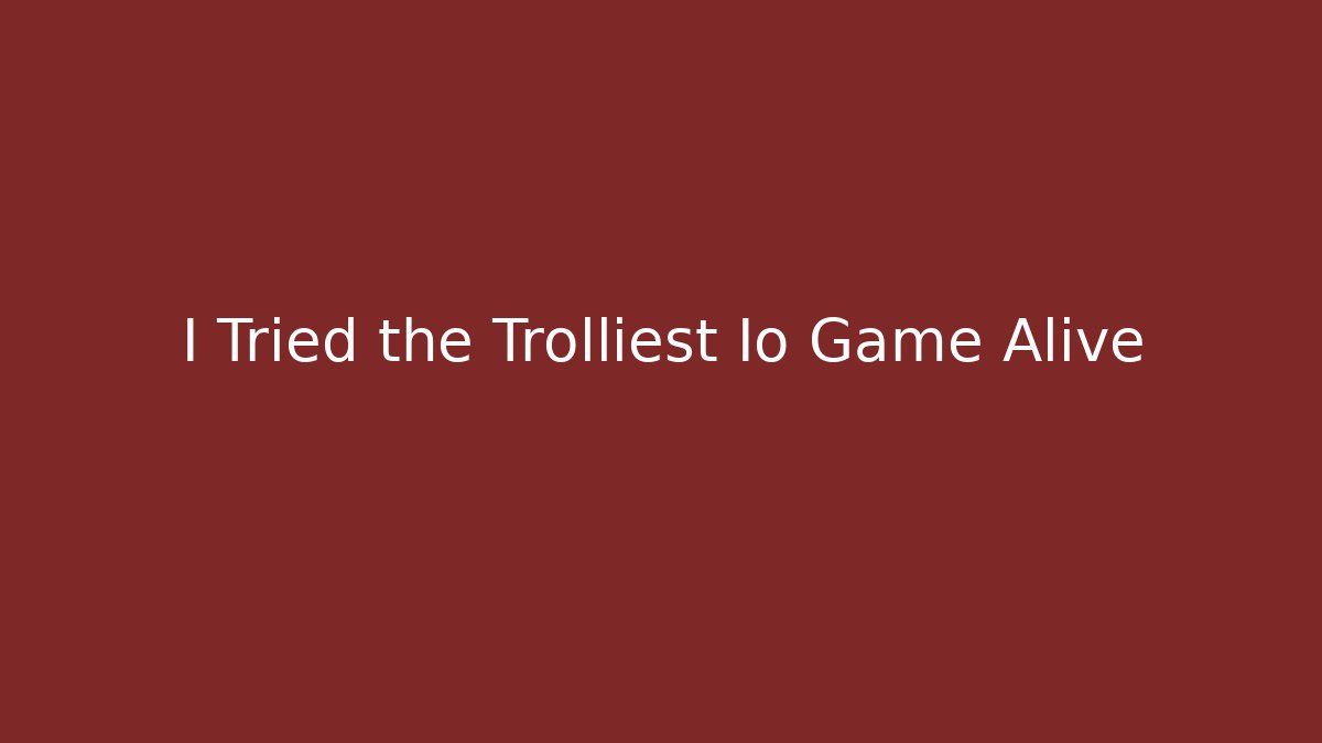 I Tried the Trolliest Io Game Alive - Felix Cat Insurance