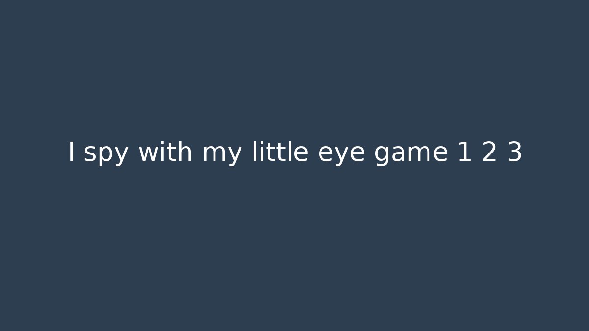 I spy with my little eye game 1 2 3