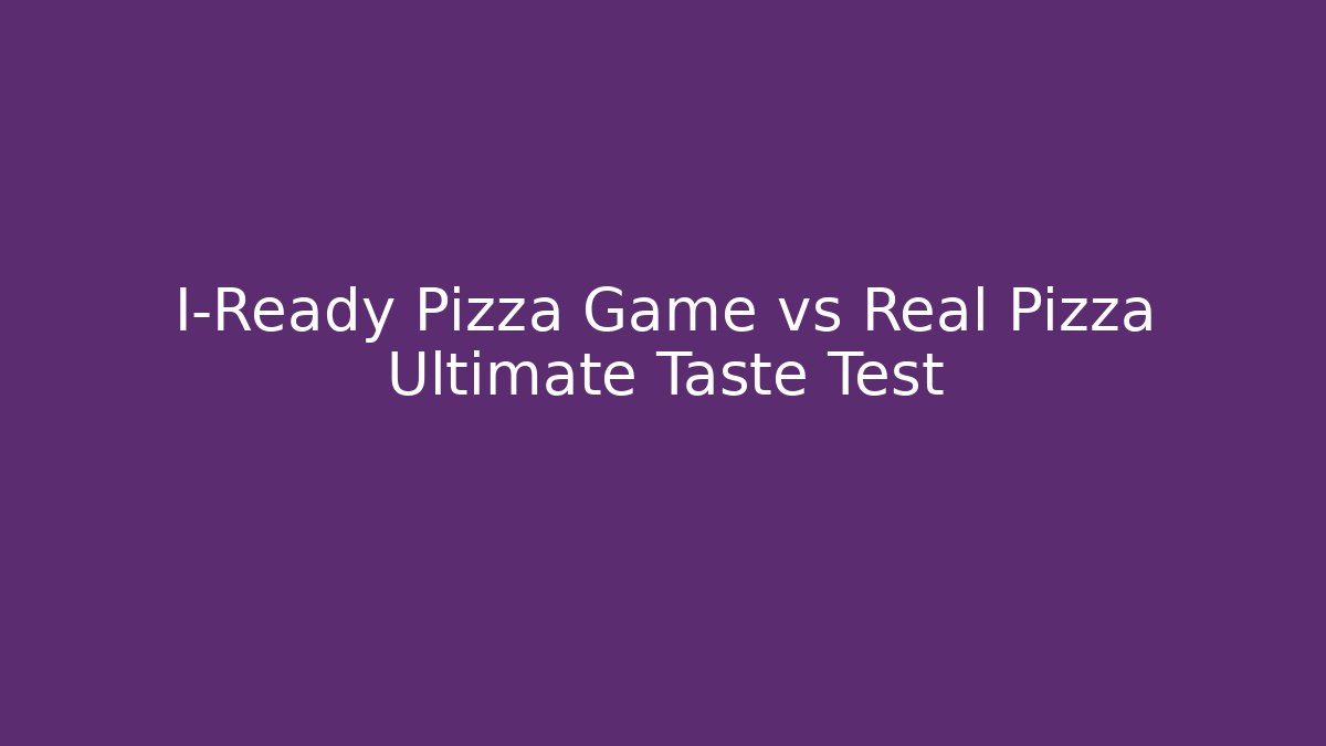 I-Ready Pizza Game vs Real Pizza Ultimate Taste Test