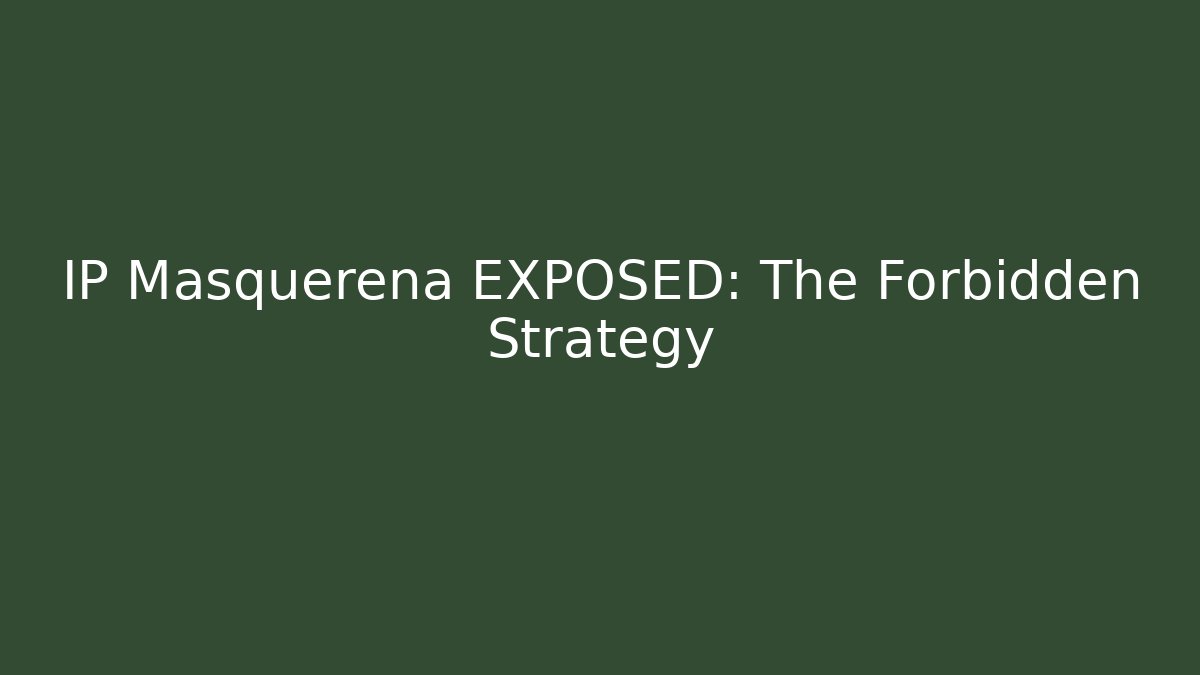 IP Masquerena EXPOSED: The Forbidden Strategy - Felix Cat Insurance