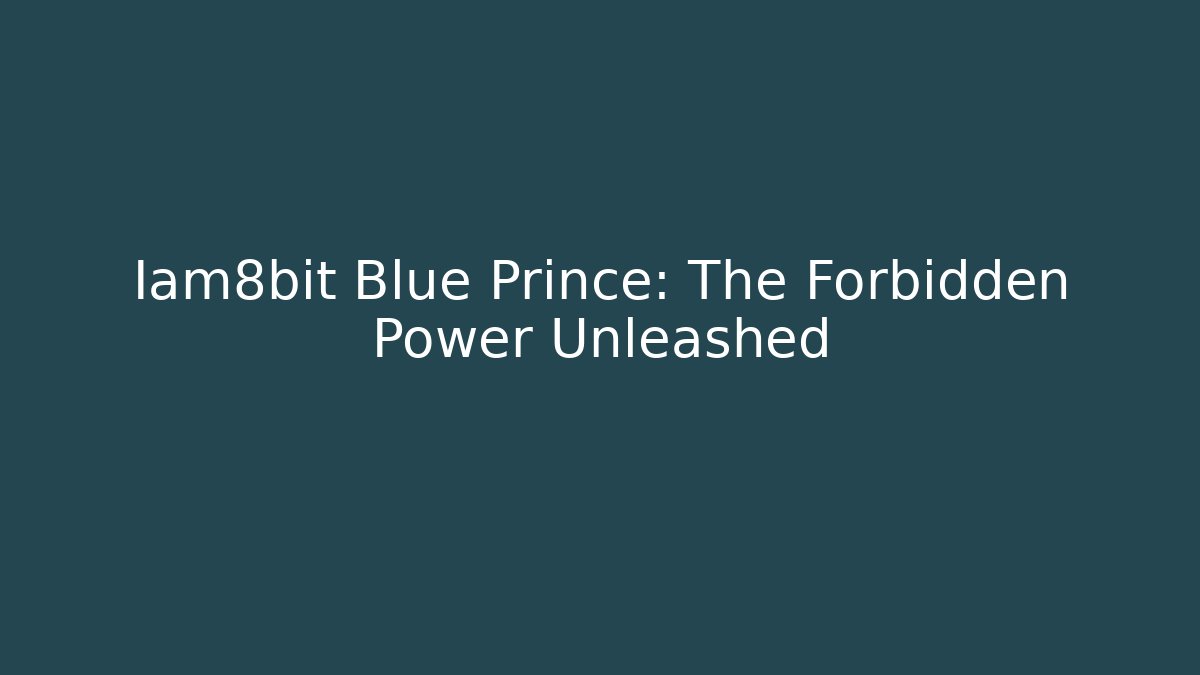 Iam8bit Blue Prince: The Forbidden Power Unleashed