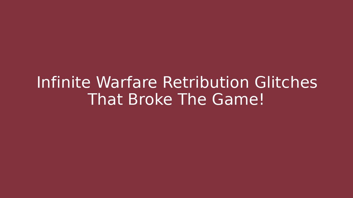 Infinite Warfare Retribution Glitches That Broke The Game!