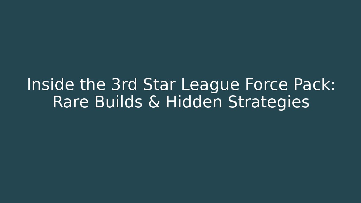 Inside the 3rd Star League Force Pack: Rare Builds & Hidden Strategies