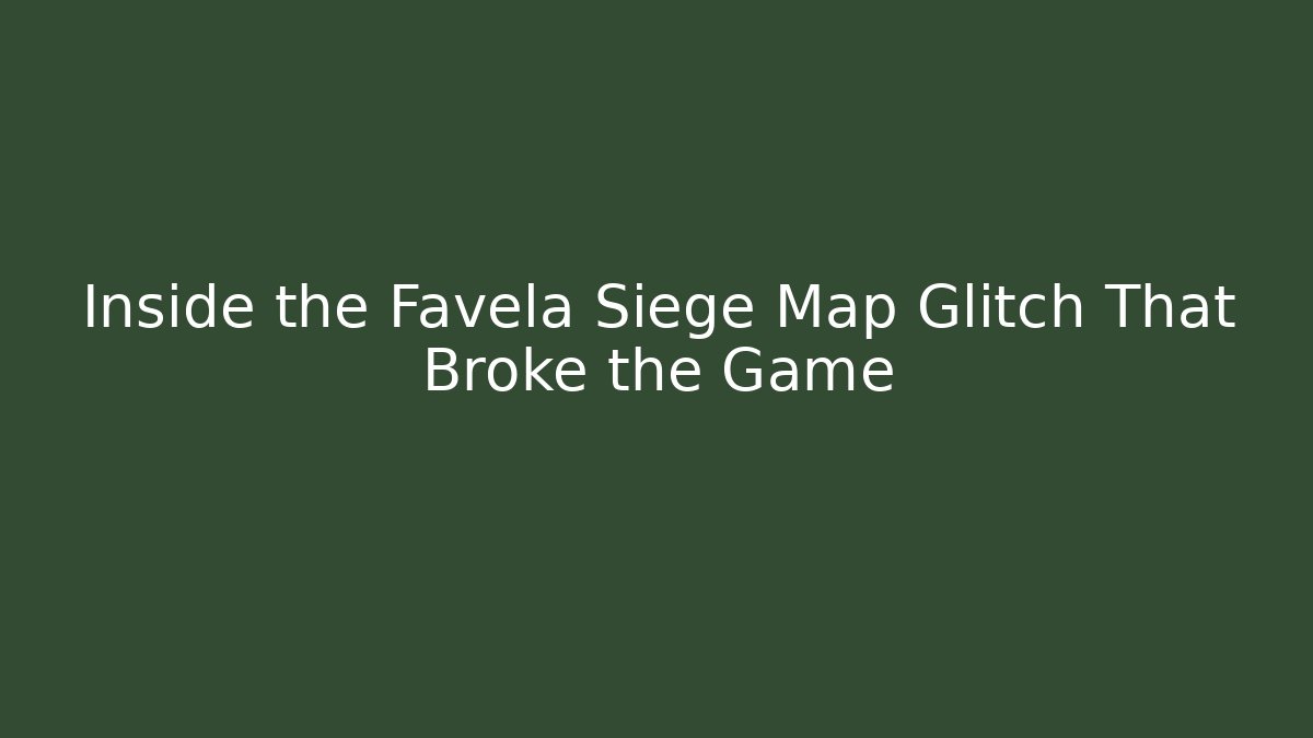 Inside the Favela Siege Map Glitch That Broke the Game