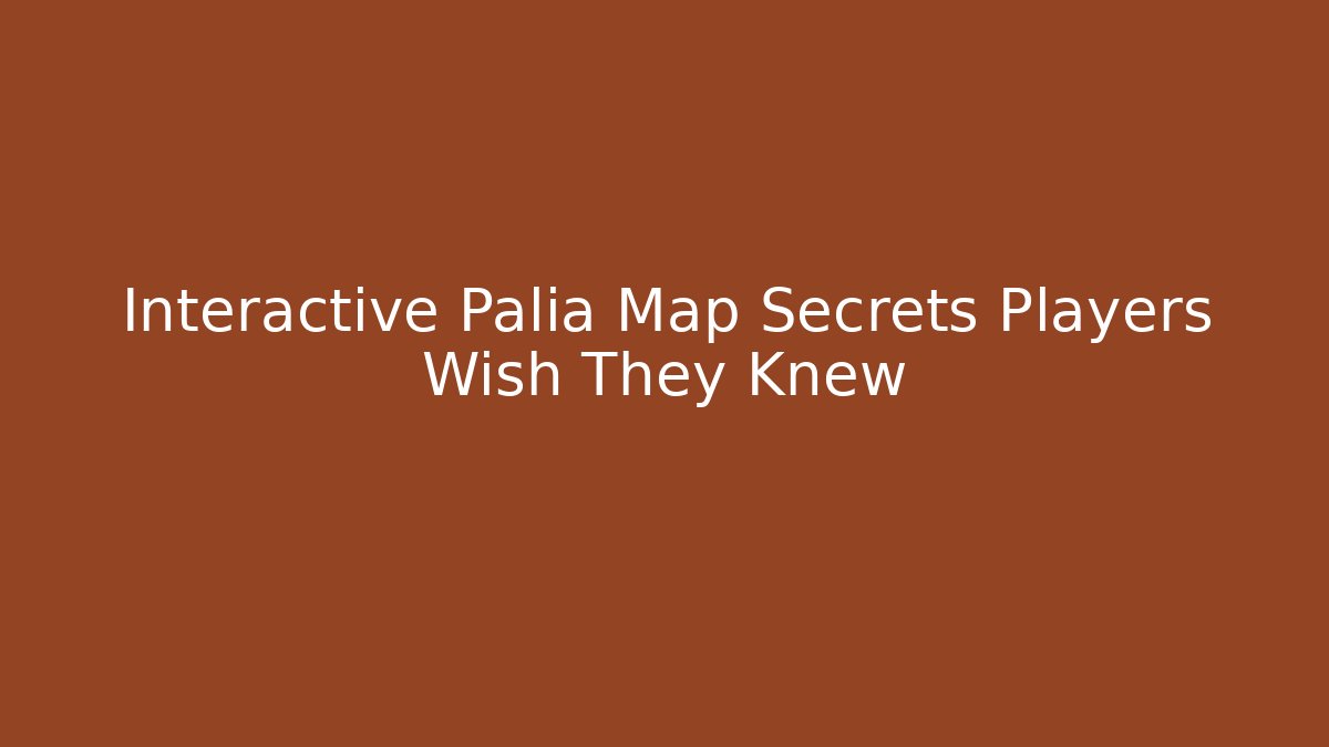Interactive Palia Map Secrets Players Wish They Knew