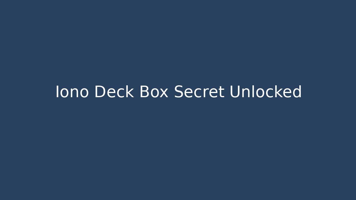 Iono Deck Box Secret Unlocked