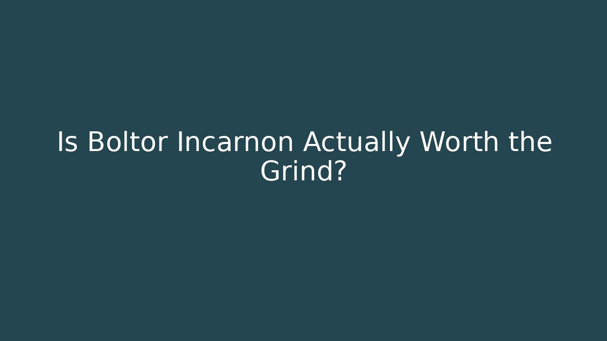 Is Boltor Incarnon Actually Worth the Grind?