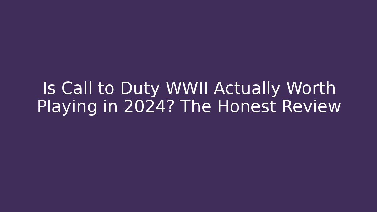 Is Call to Duty WWII Actually Worth Playing in 2024? The Honest Review