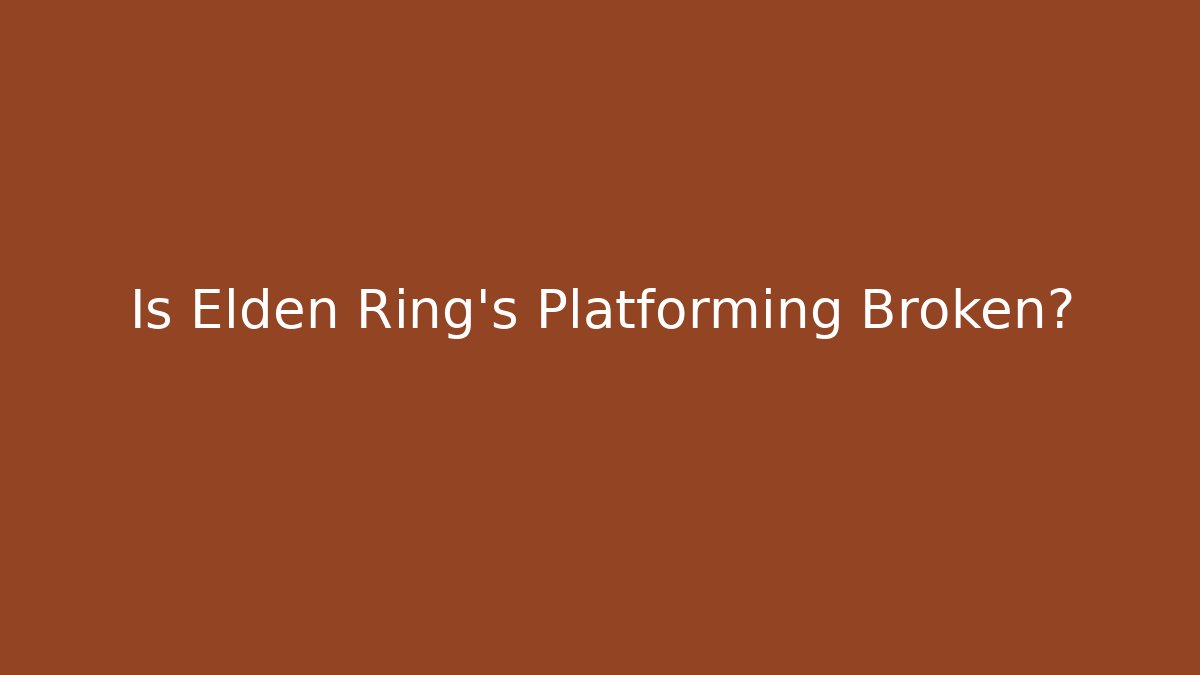 Is Elden Ring’s Platforming Broken? - Felix Cat Insurance