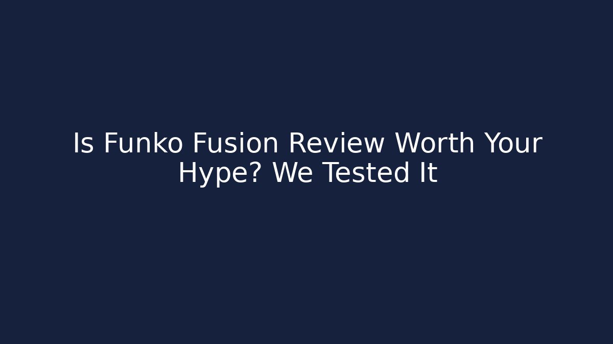 Is Funko Fusion Review Worth Your Hype? We Tested It
