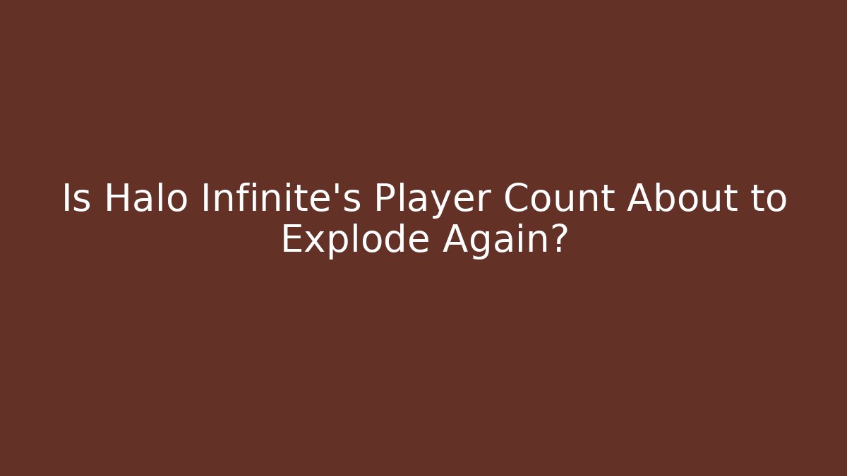 Is Halo Infinite's Player Count About to Explode Again?