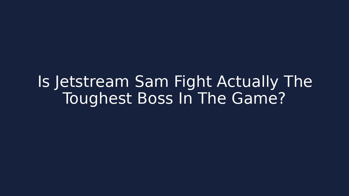 Is Jetstream Sam Fight Actually The Toughest Boss In The Game?