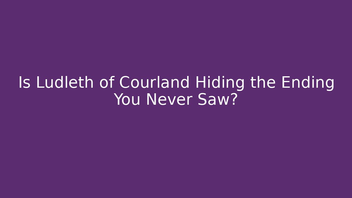 Is Ludleth of Courland Hiding the Ending You Never Saw?