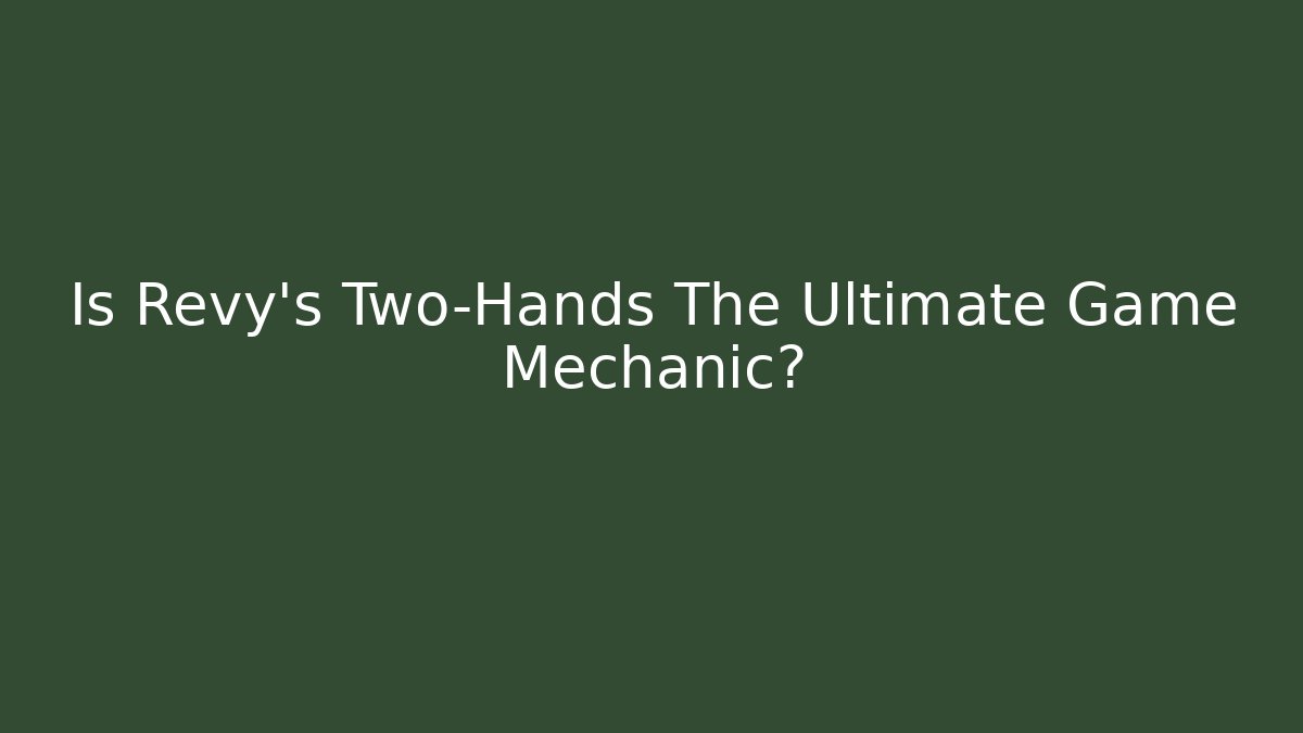 Is Revy's Two-Hands The Ultimate Game Mechanic?
