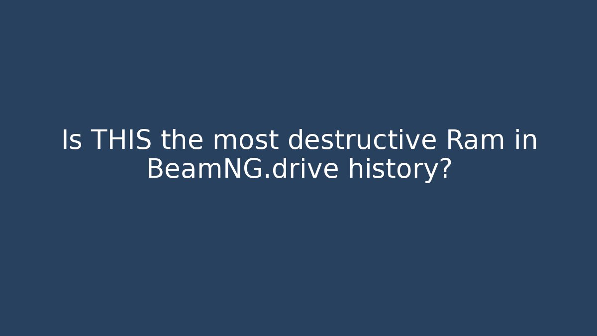 Is THIS the most destructive Ram in BeamNG.drive history?