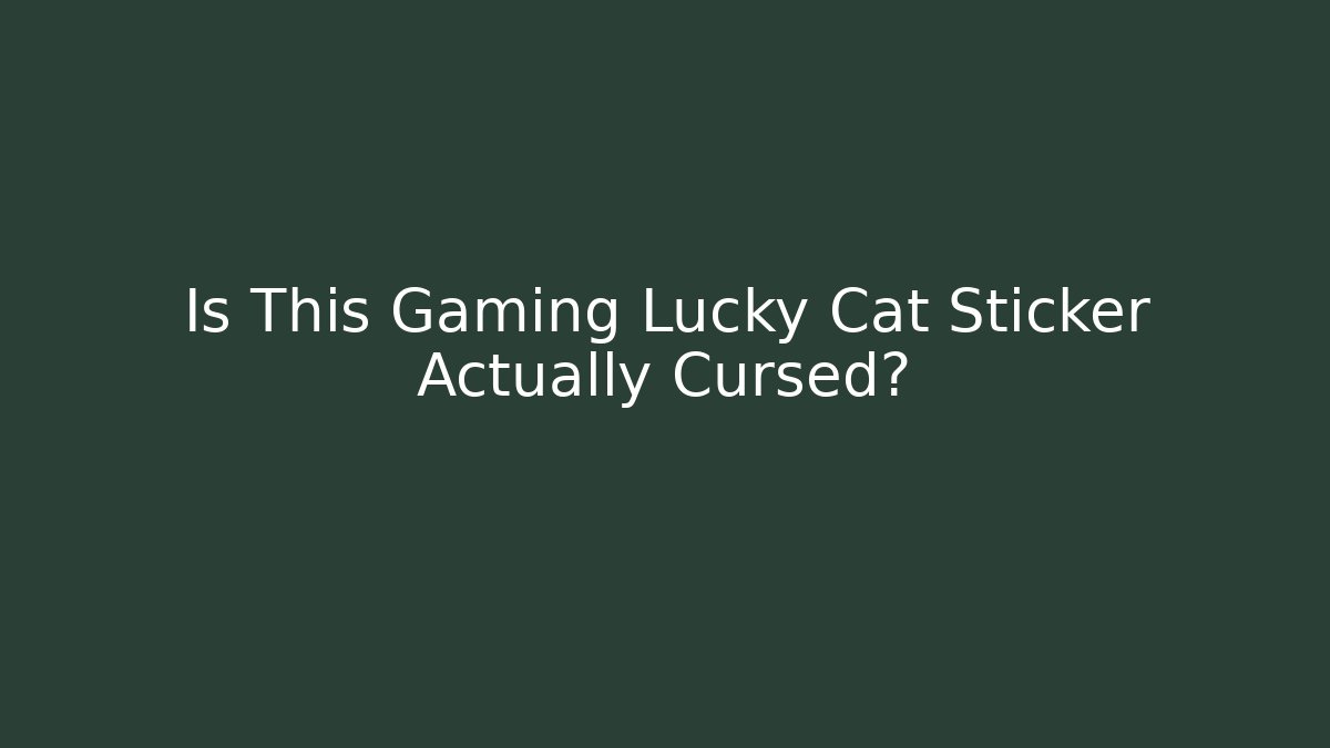 Is This Gaming Lucky Cat Sticker Actually Cursed?