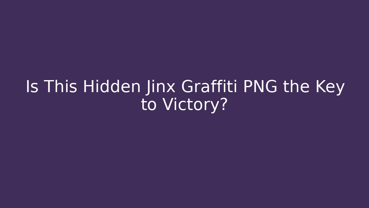 Is This Hidden Jinx Graffiti PNG the Key to Victory?