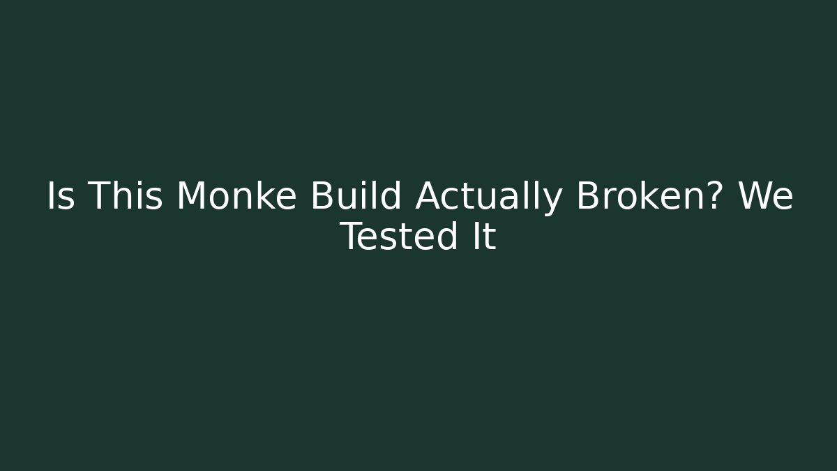 Is This Monke Build Actually Broken? We Tested It - Felix Cat Insurance