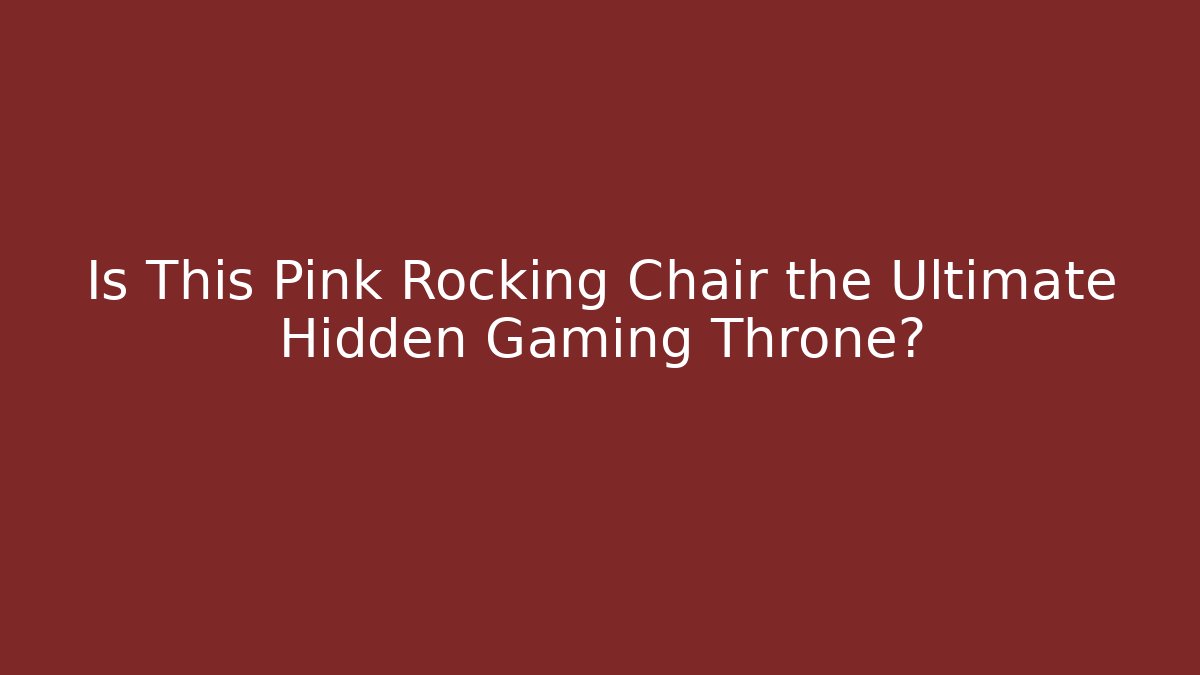 Is This Pink Rocking Chair the Ultimate Hidden Gaming Throne?