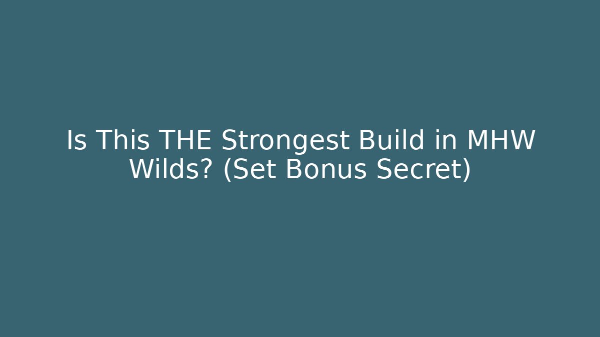Is This THE Strongest Build in MHW Wilds? (Set Bonus Secret) - Felix Cat Insurance