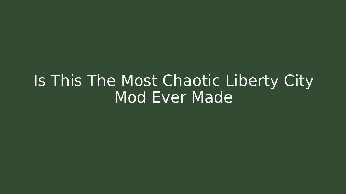 Is This The Most Chaotic Liberty City Mod Ever Made