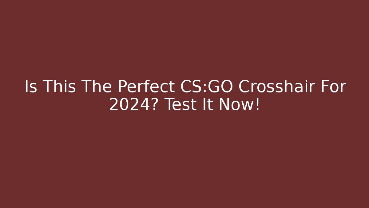 Is This The Perfect CS:GO Crosshair For 2024? Test It Now! - Felix Cat Insurance