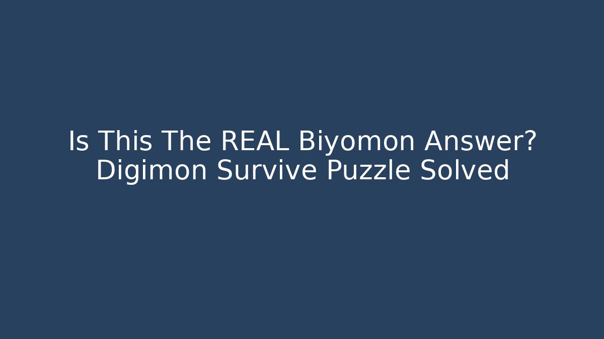 Is This The REAL Biyomon Answer? Digimon Survive Puzzle Solved