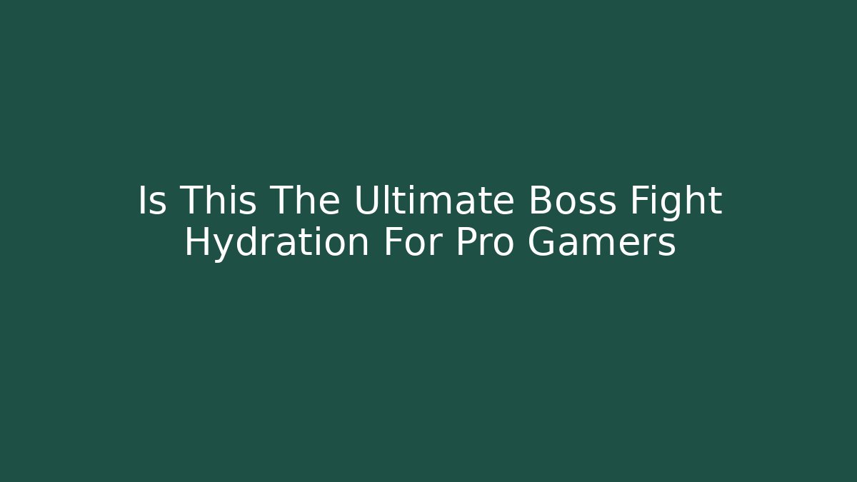 Is This The Ultimate Boss Fight Hydration For Pro Gamers - Felix Cat Insurance