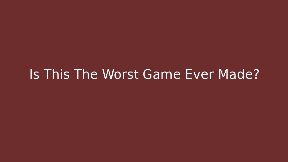 Is This The Worst Game Ever Made? - Felix Cat Insurance